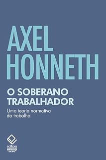 Livro O soberano trabalhador: Uma teoria normativa do trabalho