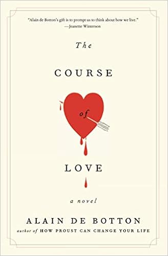 The Course Of Love A Novel De Botton Alain 9781501134517 Amazon Com Books