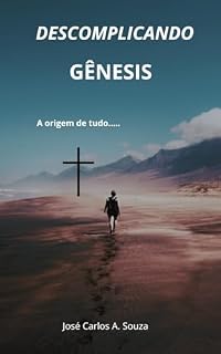 Livro DESCOMPLICANDO GÊNESIS: DESCOMPLICANDO GÊNESIS Á ORIGEM