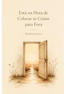 Livro Esta na hora de colocar as coisas para fora: Uma travessia entre o amor, a ausência e o caminho de volta para si.