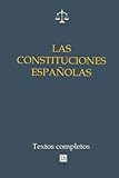 Image de Las constituciones espanolas. Textos completos (Spanish Edition)