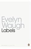 "Labels - A Mediterranean Journal (Penguin Twentieth Century Classics)" av Evelyn Waugh