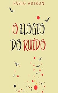 Livro O elogio do ruído