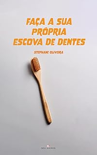 Livro Faça a sua própria escova de dentes