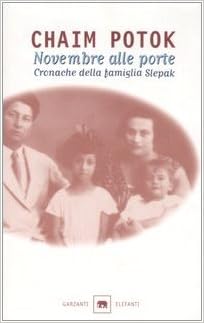 Chaim Potok - Novembre alle porte. Cronache della famiglia Slepak (1999)
