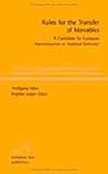 Rules for the Transfer of Movables : A Candidate for European Harmonisation or National Reforms?, , 3866530609