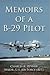 Memoirs of a B-29 Pilot (Military Monograph) by Charles R. Reyher