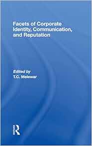 Facets Of Corporate Identity Communication And Reputation