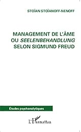 Management de l'âme ou Seelenbehandlung selon Sigmund Freud
