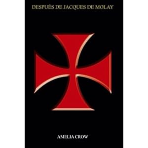 Después de Jacques de Molay (Spanish Edition)