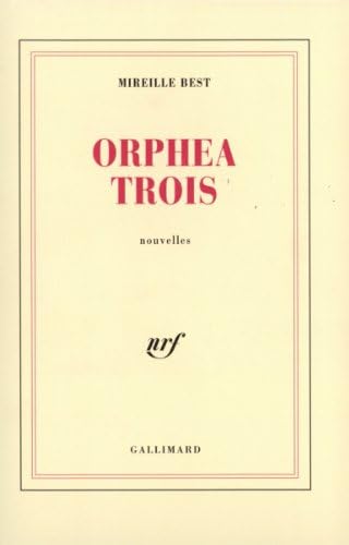 Orphea Trois (BLANCHE) (French Edition) (French) Paperback – Import, February 12, 1991