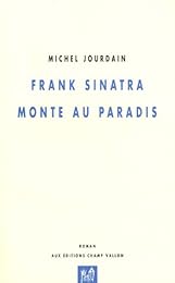 Frank Sinatra monte au paradis