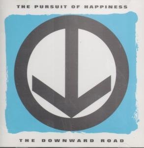 The Pursuit of Happiness - The Downward Road - Zortam Music