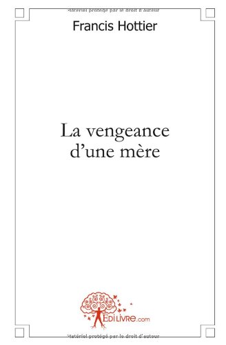 La  vengeance d'une mère
