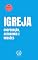 Livro Igreja: Cooperação, Autonomia e Missões (Academia CHTB Livro 7)
