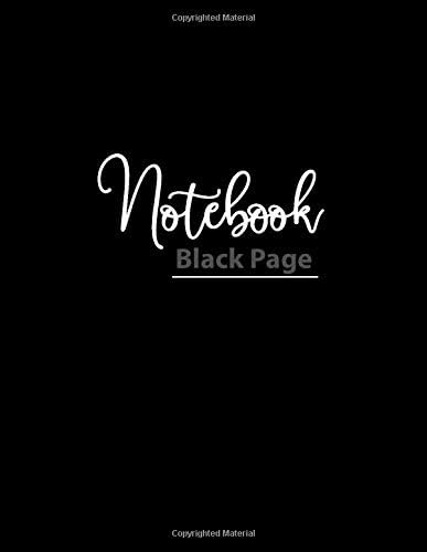 Notebook Black Page: 110 pages of 8.5"x 11". Blank Black Paper Journal with Lined Pages: for creative note taking or journaling at school, class, and ... and Metallic gel pens/markers, Gel ink pens