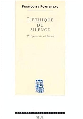 L Ethique Du Silence Wittgenstein Et Lacan Amazon Fr Fonteneau Francoise Livres L Ethique Du Silence Wittgenstein Et Lacan Amazon Fr Fonteneau Francoise Livres