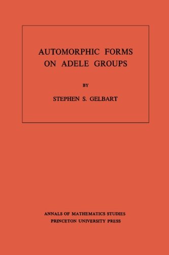 Automorphic Forms on Adele Groups. (AM-83), Volume 83...