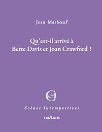 Qu'est-il arrivé à Bette Davis et Joan Crawford ?