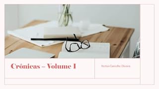 Livro Crônicas: Fragmentos da Existência (A Condição Humana)