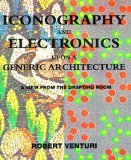 Iconography and Electronics upon a Generic Arch... B0026PK5OI Book Cover