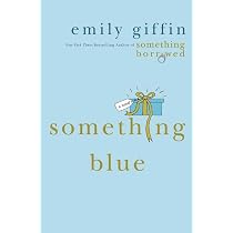Amazon.com: Something Borrowed: 9780312321185: Giffin, Emily: Libros