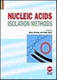 Nucleic Acids Isolation Methods, , 1588830187