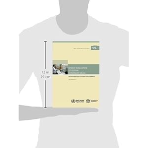 Residue Evaluation Of Certain Veterinary Drugs Joint FAO/WHO Expert Committee On Food Additives: FAO JECFA Monographs #15