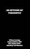 An Epitome of Theosophy by William Judge, Tarl Warwick