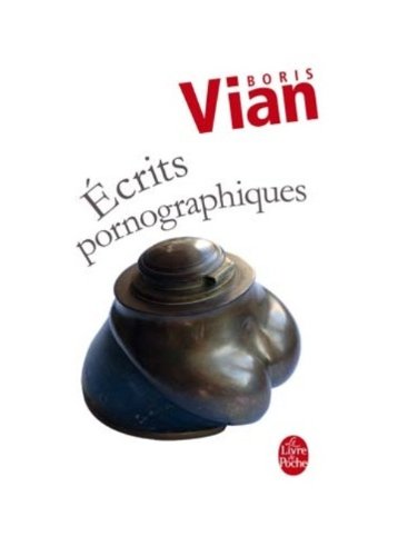 Ecrits pornographiques ; Précédé de Utilité d'une littérature érotique