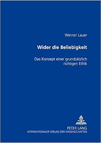 Wider Die Beliebigkeit Das Konzept Einer Grundsätzlich - 