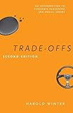 Trade-Offs: An Introduction to Economic Reasoning and Social Issues, Second Edition