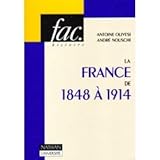 Image de La France de 1848 à 1914 / Antoine Olivesi, André Nouschi