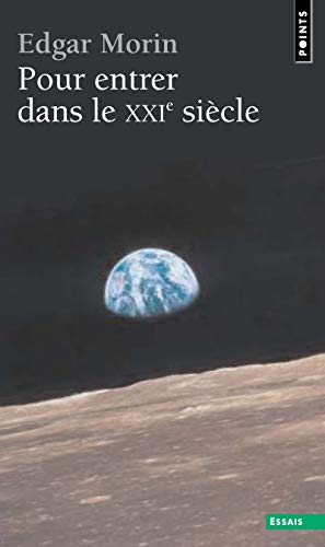 Pour Entrer Dans Le Xxie Si'cle (English and French Edition) by Edgar Morin