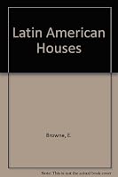 Latin American Houses: Text in English and Spanish 968887244X Book Cover