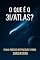 Livro O QUE É O 3I/ATLAS ?