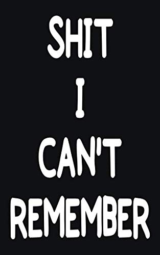 Shit I Can't Remember: Password Book Keeper Log Journal & Organizer Notebook, The Personal Internet by Inkway Star