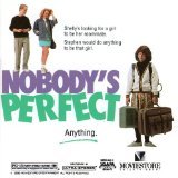 NOBODYS PERFECT                                   