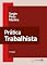 Livro Prática Trabalhista - 12ª Edição 2025