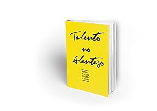 Livro Talento no Alentejo: Histórias de Sucesso com Visão de Futuro (Talento do Alentejo Livro 1)