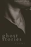 Ghost Stories by Taylor Lear