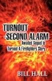 Turnout-Second Alarm: Awaited Sequel to Turnout-A Firefighters Story