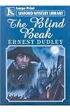 Front cover for the book The Blind Beak (Linford Mystery) by Ernest Dudley