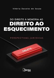 Livro Do direito à memória ao direito ao esquecimento: perspectivas jurídicas