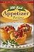 100 Best Appetizer Recipes by Publications Interna (2004) Hardcover by 