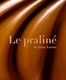Le praliné (French Edition) by