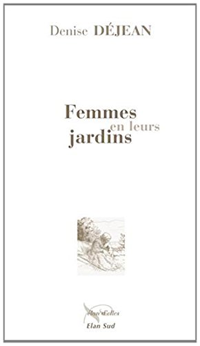 Femmes en leurs jardins