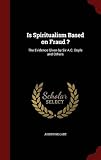 Image de Is Spiritualism Based on Fraud ?: The Evidence Given by Sir A.C. Doyle and Others