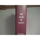 The Mask of Sanity: An Attempt to Clarify Some Issues about the So-called Psychopathic Personality