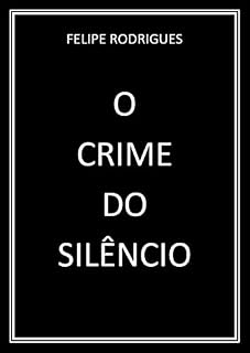 Livro O CRIME DO SILÊNCIO